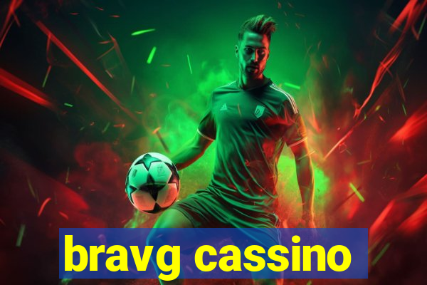 bravg cassino